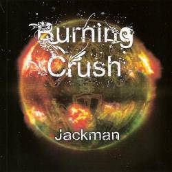 Jackman : Burning Crush